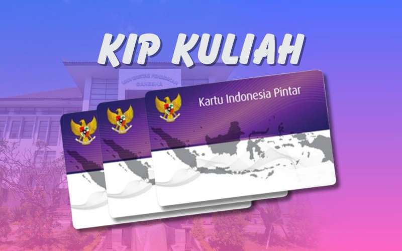 Syarat & Ketentuan Mendapatkan KIP (Kartu Indonesia Pintar) Kuliah